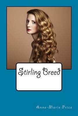 Stirling Breed: Part One 0994276125 Book Cover