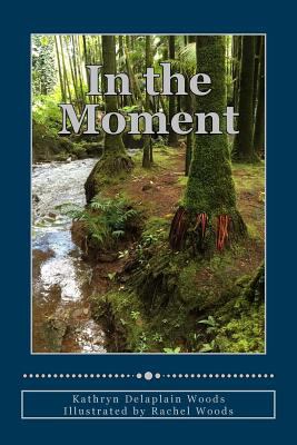 In the Moment 1539388719 Book Cover