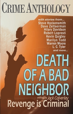 Death of a Bad Neighbour - Revenge is Criminal 1739688708 Book Cover