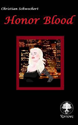 Honor Blood [German] 1517674859 Book Cover