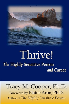 Thrive: The Highly Sensitive Person and Career 1514693232 Book Cover