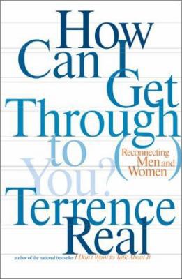 How Can I Get Through to You?: Reconnecting Men... 0684868776 Book Cover