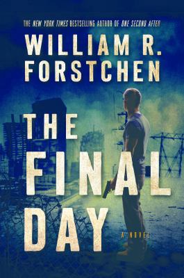 The Final Day: A John Matherson Novel 0765376733 Book Cover