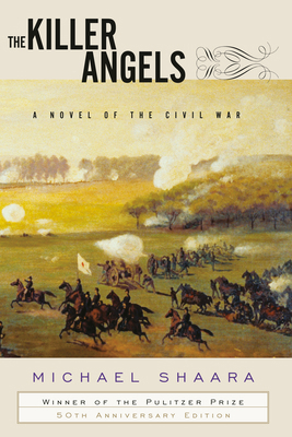 The Killer Angels: A Novel of the Civil War 0679643249 Book Cover