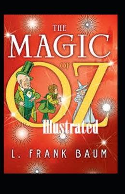 The Magic of Oz Illustrated B08RRDTJZT Book Cover