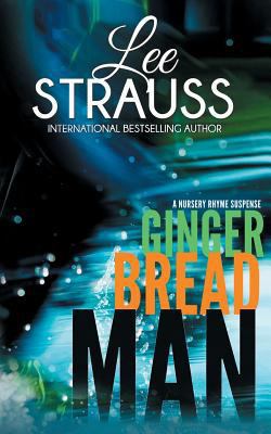 Gingerbread Man: A Marlow and Sage Mystery 1523916613 Book Cover