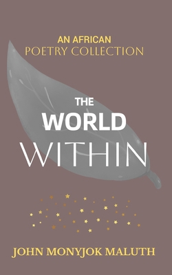 The World Within: An African Poetry Collection B099C52Q2S Book Cover