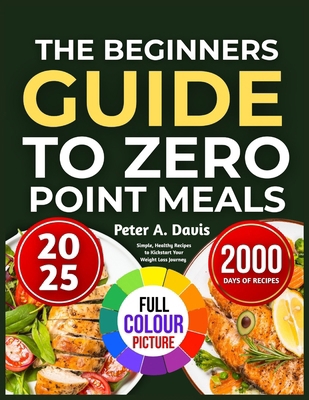 The Beginners Guide to Zero Point Meals: Simple... B0FHGFP9ZG Book Cover