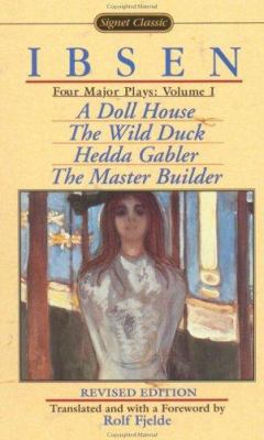 Four Major Plays: Volume I: A Doll House/The Wi... 0451524063 Book Cover