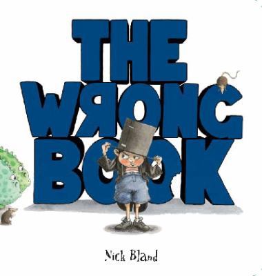 The Wrong Book [Board book] 1743621760 Book Cover