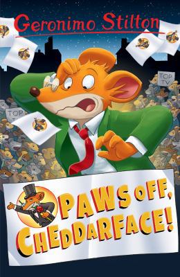 Paws off, Cheddarface! (Geronimo Stilton) (Gero... 1782263616 Book Cover