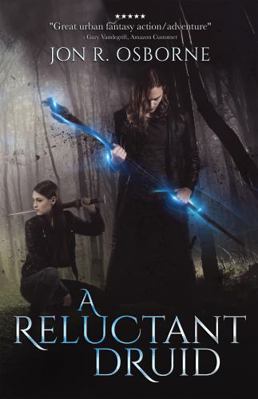 A Reluctant Druid (The Milesian Accords) 164855203X Book Cover