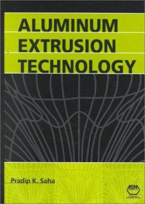 Aluminum Extrusion Technology 087170644X Book Cover