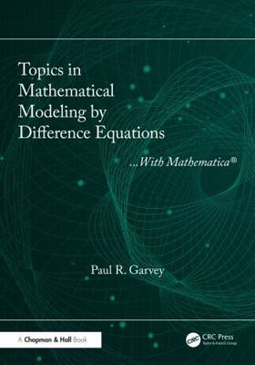 Topics in Mathematical Modeling by Difference E... 1041110472 Book Cover