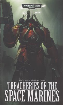 Treacheries of the Space Marines. Christian Dunn 184970211X Book Cover