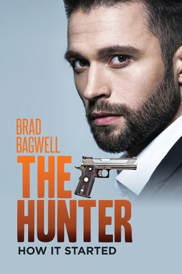 The Hunter: How It Started 1952250625 Book Cover