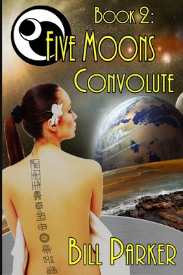 Five Moons: Convolute: Book 2 B0948MX7PP Book Cover