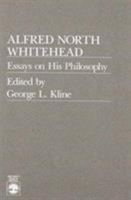 Alfred North Whitehead: Essays on His Philosophy 0819172839 Book Cover