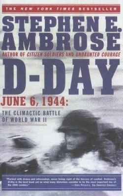 D-Day: June 6, 1944: The Climatic Batte of Worl... 0606251383 Book Cover