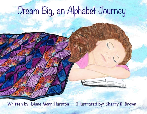 Dream Big, an Alphabet Journey 195747985X Book Cover