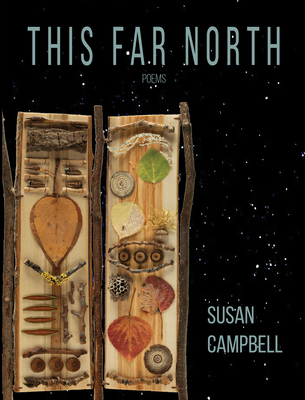 This Far North: Poems 1597099643 Book Cover