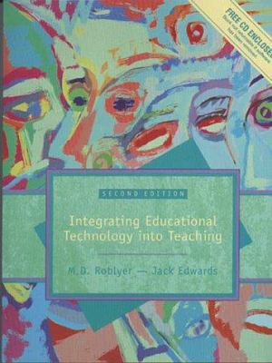 Integrating Educational Technology Into Teachin... 0139743871 Book Cover