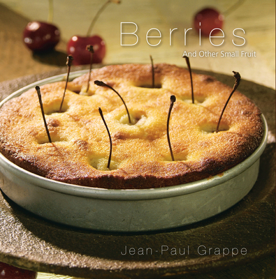 Berries: And Other Small Fruit 1554552877 Book Cover