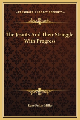 The Jesuits And Their Struggle With Progress 1169241271 Book Cover