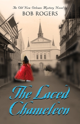 THE LACED CHAMELEON - Second Edition 0991296168 Book Cover