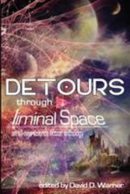 Detours Through Liminal Space 1981483802 Book Cover