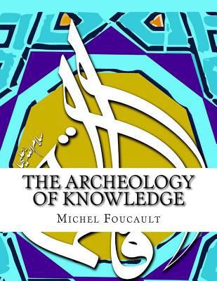 The Archeology of Knowledge 1546569073 Book Cover