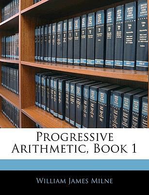 Progressive Arithmetic, Book 1 1144516196 Book Cover