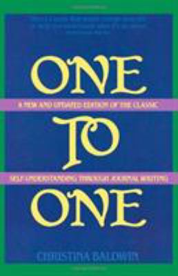 One to One: Self-Understanding Through Journal ... 0871312328 Book Cover