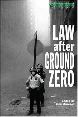 Law after Ground Zero 1904385028 Book Cover