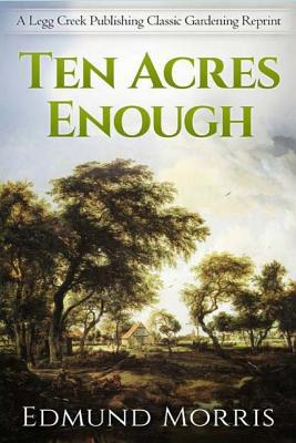 Ten Acres Enough 1515305821 Book Cover