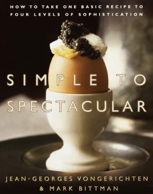 Simple to Spectacular: How to Take One Basic Re... B006773EAI Book Cover