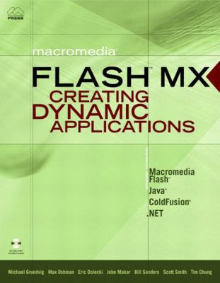 Macromedia Flash MX: Creating Dynamic Applicati... 0321115481 Book Cover