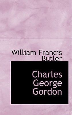 Charles George Gordon 0554738848 Book Cover