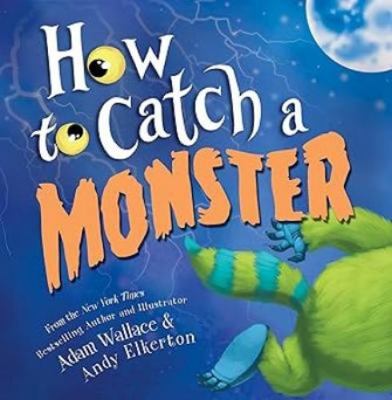 How To Catch A Monster 1338221876 Book Cover