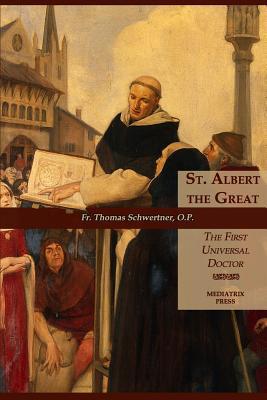 St. Albert the Great: The First Universal Doctor 1790408806 Book Cover