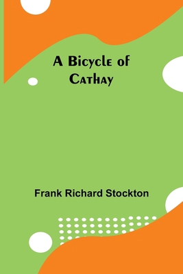 A Bicycle of Cathay 9354940307 Book Cover