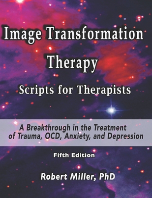 Image Transformation Therapy Scripts for Therap... B0863TZ73Y Book Cover