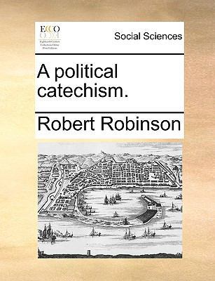 A Political Catechism. 1140931873 Book Cover