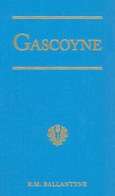 Gascoyne, the Sandal-Wood Trader: A Tale of the... 1934554219 Book Cover