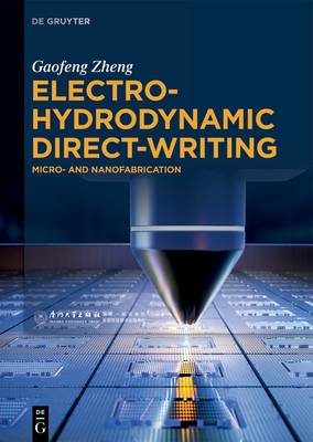 Electrohydrodynamic Direct-Writing: Micro- And ... 3110797569 Book Cover