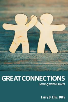 Great Connections: Loving with Limits 098224648X Book Cover