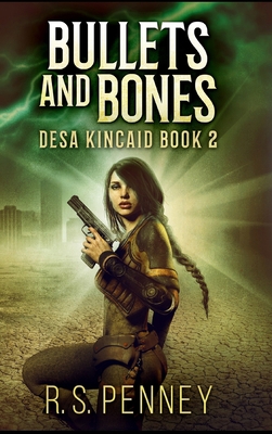 Bullets and Bones 1715049063 Book Cover