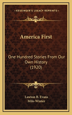 America First: One Hundred Stories From Our Own... 1164434438 Book Cover