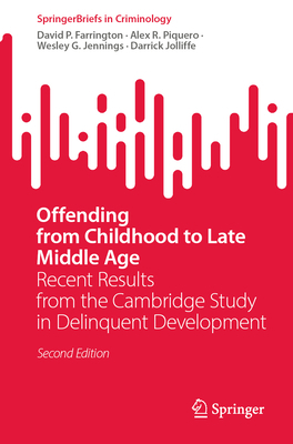 Offending from Childhood to Late Middle Age: Re... 1071633341 Book Cover