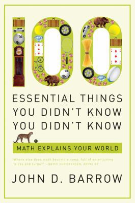 100 Essential Things You Didn't Know You Didn't... 0393338673 Book Cover
